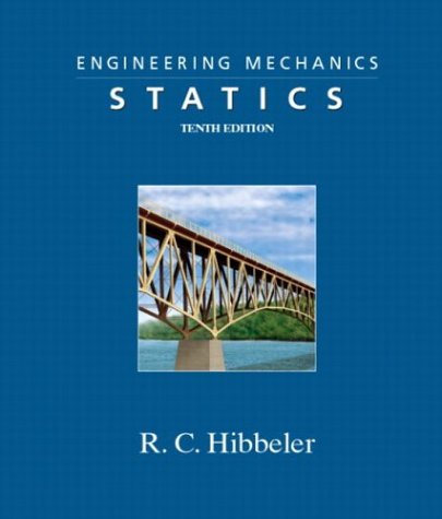 Engineering Mechanics Statics 10th Edition Solution Manual 10th Edition Russell C Hibbeler