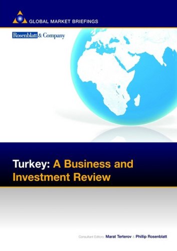 Turkey A Business And Investment Review Business Investment Review Marat Terterov