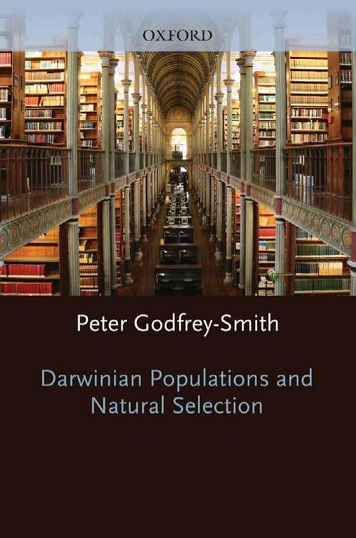 Darwinian Populations and Natural Selection 1st edition Peter Godfrey-smith