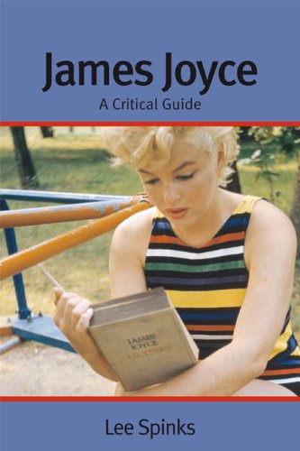 James Joyce A Critical Guide Professor Lee Spinks