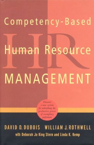 Competencybased Human Resource Management David D Dubois William J Rothwell