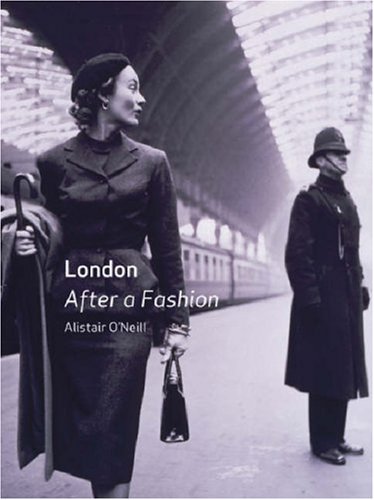 London After A Fashion Alistair Oneill