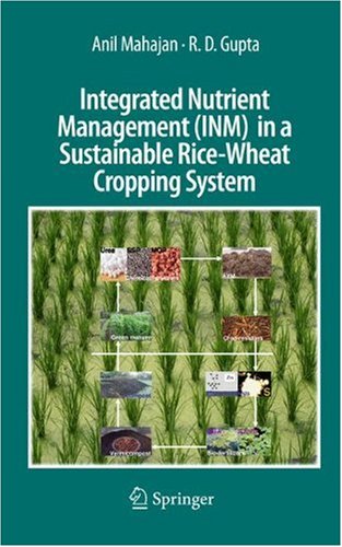 Integrated Nutrient Management Inm In A Sustainable Ricewheat Cropping System 1st Edition Anil Mahajan