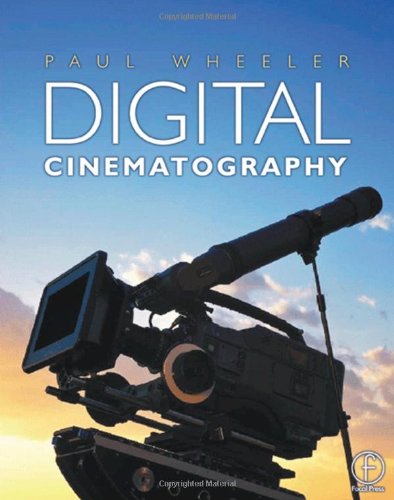Digital Cinematography Paul Wheeler