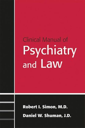 Clinical Manual Of Psychiatry And Law 1st Edition Robert I Simon
