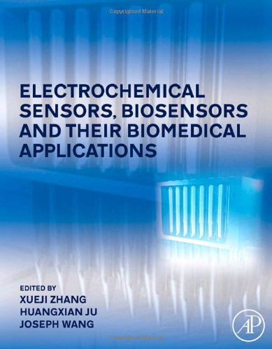 Electrochemical Sensors Biosensors And Their Biomedical Applications Kindle Xueji Zhang