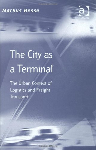 The City As A Terminal Transport And Mobility Markus Hesse