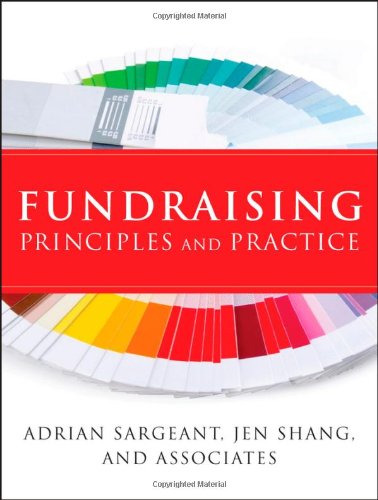 Fundraising Principles And Practice Essential Texts For Nonprofit And Public Leadership And Management 1st Edition Adrian Sargeant
