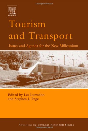 Tourism And Transport Issues And Agenda For The New Millennium Advances In Tourism Research 1st Edition Les M Lumsdon