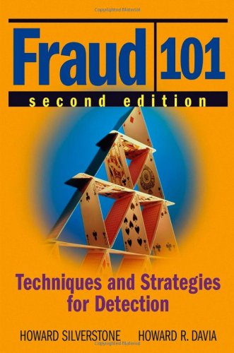 Fraud 101 Techniques And Strategies For Detection 2nd Edition Howard Silverstone