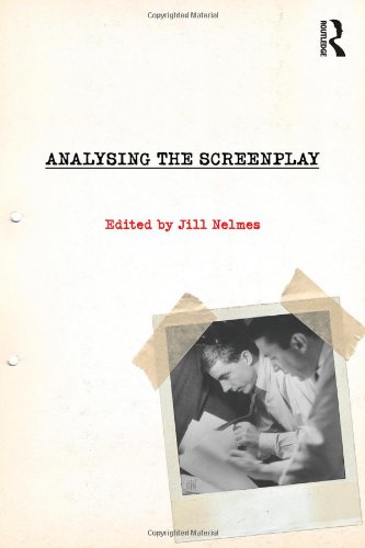 Analysing The Screenplay 1st Edition Jill Nelmes