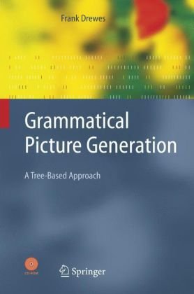 Grammatical Picture Generation A Treebased Approach Frank Drewes