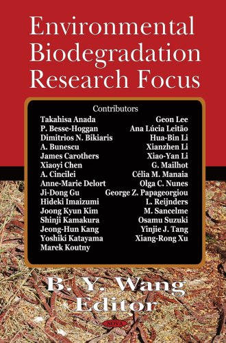 Environmental Biodegradation Research Focus B Y Wang