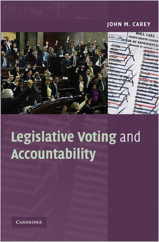 Legislative Voting And Accountability 1st Edition John M Carey