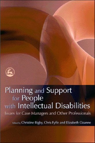Planning And Support For People With Intellectual Disabilities Issues For Case Managers And Other Professionals 1st Edition Jim Mansell
