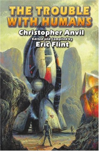 The Trouble With Humans Complete Christopher Anvil 5 First Edition Christopher Anvil