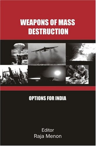 Weapons Of Mass Destruction Kindle Raja Menon