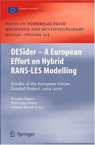 Desider A European Effort On Hybrid Ransles Modelling Results Of The Europeanunion Funded Project 20042007 1st Edition Werner Haase