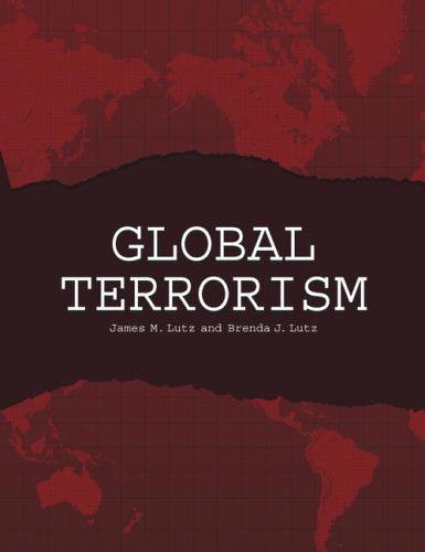 Global Terrorism James M Lutz