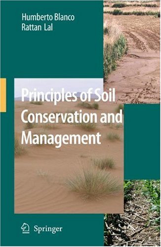 Principles Of Soil Conservation And Management 1st Edition Humberto Blanco