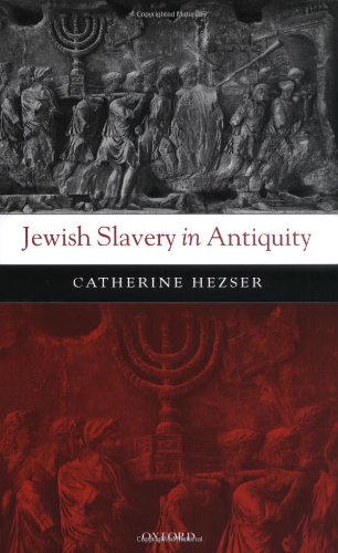 Jewish Slavery In Antiquity Catherine Hezser