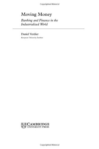 Moving Money Banking And Finance In The Industrialized World Daniel Verdier