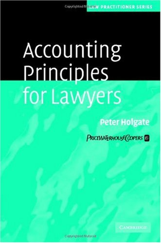 Accounting Principles For Lawyers Law Practitioner Series 1st Edition Peter Holgate