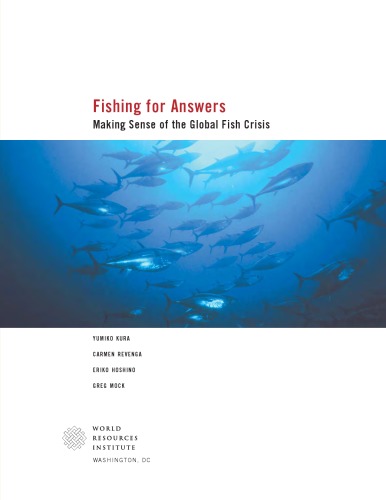 Fishing For Answers Manking Sense Of The Global Fish Crisis Yumkio Kura