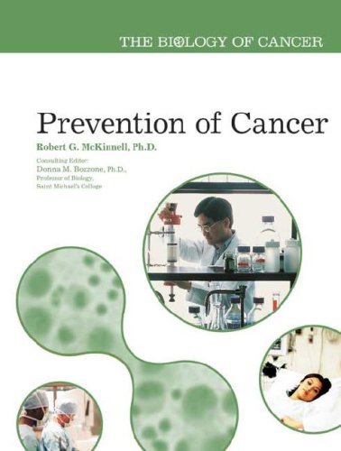Prevention Of Cancer The Biology Of Cancer 1st Edition Robert G Mckinnell