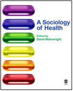 A Sociology Of Health Dr David Wainwright