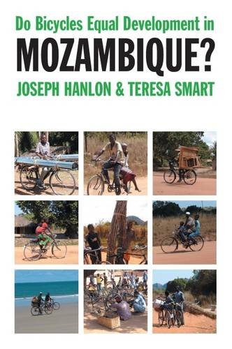 Do Bicycles Equal Development In Mozambique Joseph Hanlon Teresa Smart