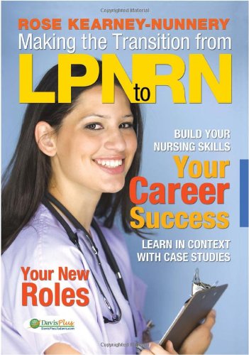 Making The Transition From Lpn To Rn 1st Edition Rose Kearneynunnery