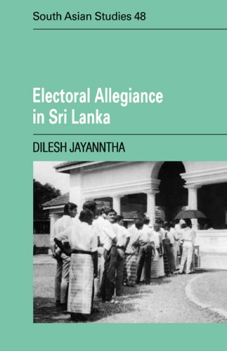 Electoral Allegiance In Sri Lanka 1st Edition Dilesh Jayanntha