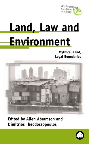 Land Law And Environment Mythical Land Legal Boundaries Anthropology Culture And Society Allen Abramson