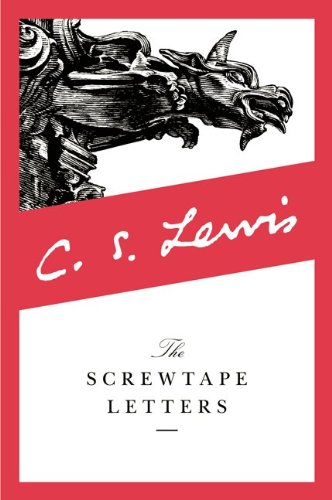 The Screwtape Letters C S Lewis