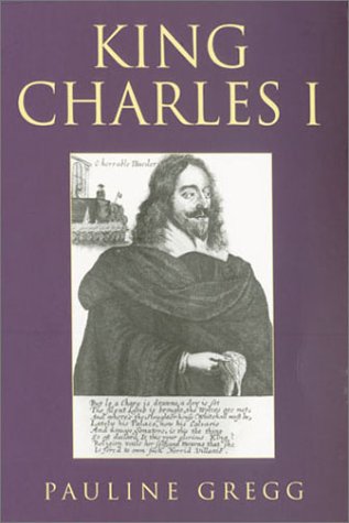 King Charles I Phoenix Press Pauline Gregg