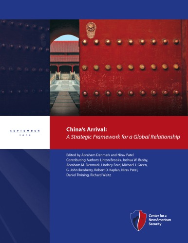 Chinas Arrival A Strategic Framework For A Global Relationship Kindle Abraham Denmark