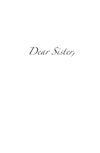 Dear Sister Letters Of Hope And Encourage Gisela Yohannan