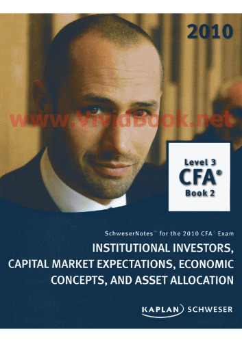 Schwesernotes 2010 Cfa Exam Level 3 Books 2 Institutional Investors Capital Market Expectations Kindle None