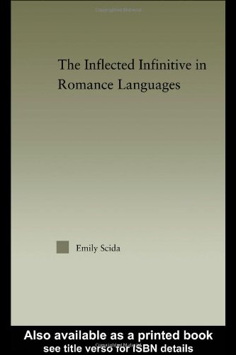 The Inflected Infinitive In Romance Languages Outstanding Dissertations In Linguistics Emily Scida