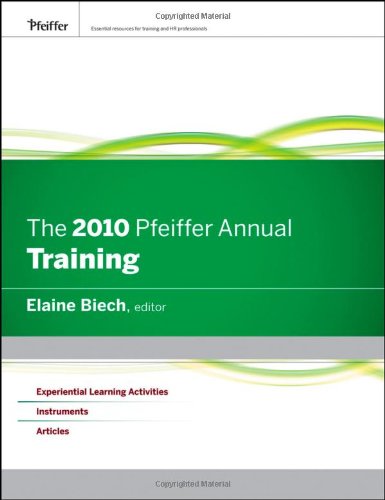The 2010 Pfeiffer Annual Training Jb Pfeiffer Annual Looseleaf Vol1 Kindle Elaine Biech