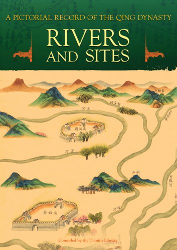 A Pictorial Record Of The Qing Dynasty Rivers And Sites Kindle None
