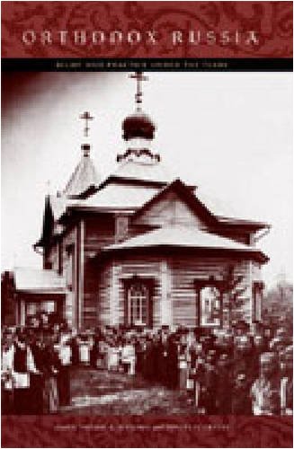 Orthodox Russia Belief And Practice Under The Tsars Valerie A Kivelson