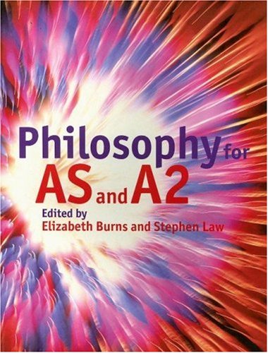 Philosophy For As And A2 1st Edition Stephen Law
