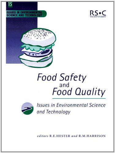 Food Safety And Food Quality Issues In Environmental Science And Technology 1st Edition R E Hester