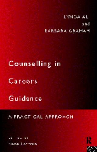 Counselling In Careers Guidance A Practical Approach Kindle Lynda Ali