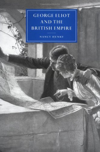 George Eliot And The British Empire Nancy Henry