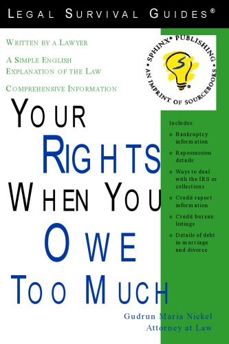 Your Rights When You Owe Too Much Legal Survival Guides 2nd Gudrun M Nickel