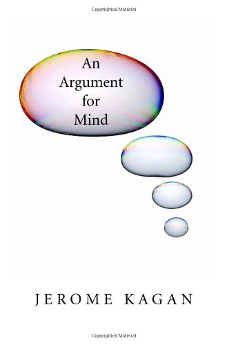 An Argument For Mind 1st Jerome Kagan