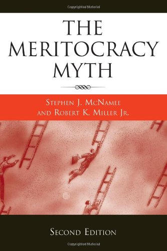 The Meritocracy Myth Second Edition 2nd Edition Stephen J Mcnamee